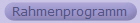 Rahmenprogramm
